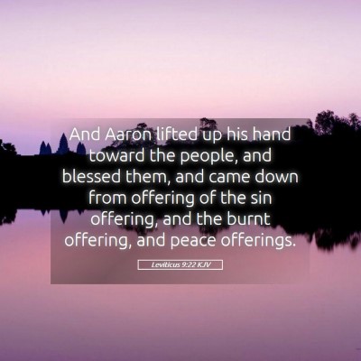 Picture 05 - Leviticus 9:22 KJV - And Aaron lifted up his hand toward the people, - Bible Verse Picture