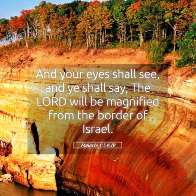 Picture 05 - Malachi 1:5 KJV - And your eyes shall see, and ye shall say, The - Bible Verse Picture