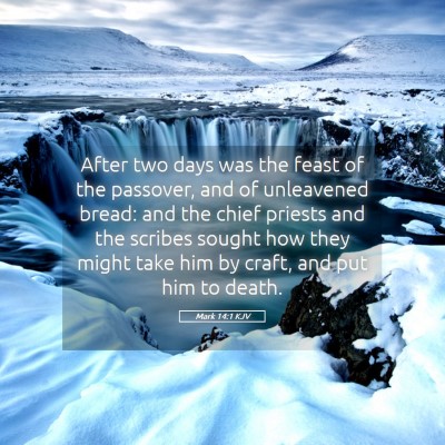 Picture 05 - Mark 14:1 KJV - After two days was the feast of the passover, and - Bible Verse Picture