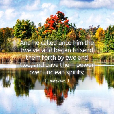 Picture 05 - Mark 6:7 KJV - And he called unto him the twelve, and began to - Bible Verse Picture