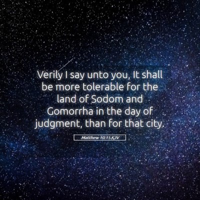 Picture 05 - Matthew 10:15 KJV - Verily I say unto you, It shall be more tolerable - Bible Verse Picture