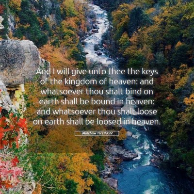 Picture 05 - Matthew 16:19 KJV - And I will give unto thee the keys of the kingdom - Bible Verse Picture