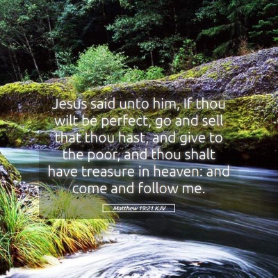 Picture 05 - Matthew 19:21 KJV - Jesus said unto him, If thou wilt be perfect, go - Bible Verse Picture