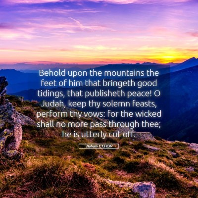 Picture 05 - Nahum 1:15 KJV - Behold upon the mountains the feet of him that - Bible Verse Picture