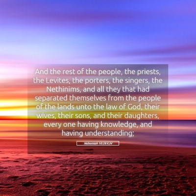 Picture 05 - Nehemiah 10:28 KJV - And the rest of the people, the priests, the - Bible Verse Picture
