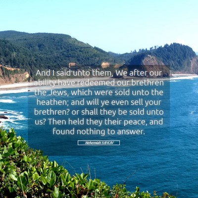 Picture 05 - Nehemiah 5:8 KJV - And I said unto them, We after our ability have - Bible Verse Picture