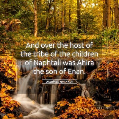 Picture 05 - Numbers 10:27 KJV - And over the host of the tribe of the children of - Bible Verse Picture