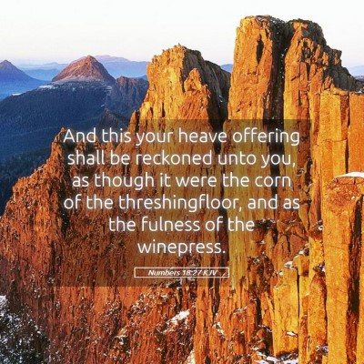 Picture 05 - Numbers 18:27 KJV - And this your heave offering shall be reckoned - Bible Verse Picture
