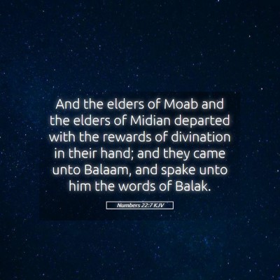 Picture 05 - Numbers 22:7 KJV - And the elders of Moab and the elders of Midian - Bible Verse Picture