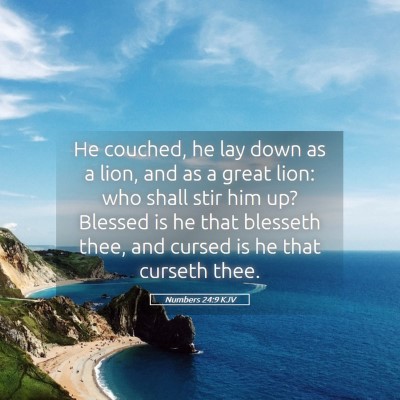 Picture 05 - Numbers 24:9 KJV - He couched, he lay down as a lion, and as a great - Bible Verse Picture