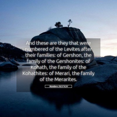 Picture 05 - Numbers 26:57 KJV - And these are they that were numbered of the - Bible Verse Picture