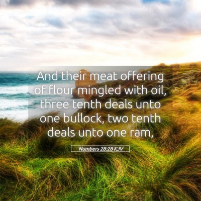 Picture 05 - Numbers 28:28 KJV - And their meat offering of flour mingled with - Bible Verse Picture