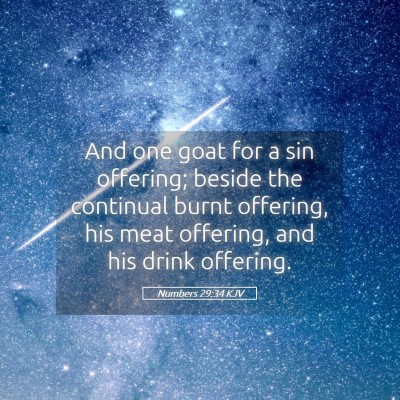 Picture 05 - Numbers 29:34 KJV - And one goat for a sin offering; beside the - Bible Verse Picture