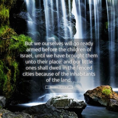 Picture 05 - Numbers 32:17 KJV - But we ourselves will go ready armed before the - Bible Verse Picture