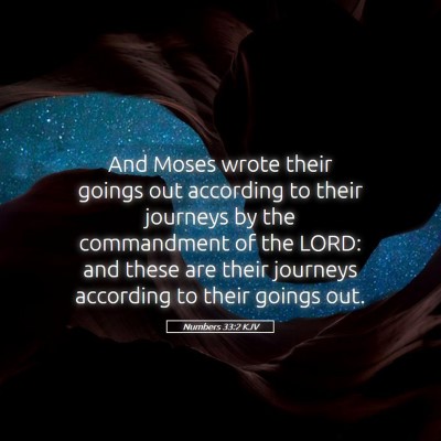 Picture 05 - Numbers 33:2 KJV - And Moses wrote their goings out according to - Bible Verse Picture