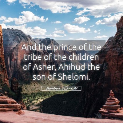 Picture 05 - Numbers 34:27 KJV - And the prince of the tribe of the children of - Bible Verse Picture