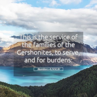 Picture 05 - Numbers 4:24 KJV - This is the service of the families of the - Bible Verse Picture