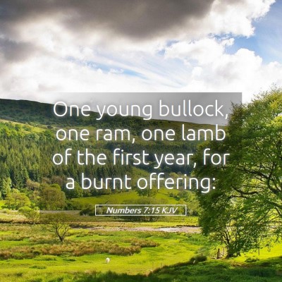 Picture 05 - Numbers 7:15 KJV - One young bullock, one ram, one lamb of the first - Bible Verse Picture