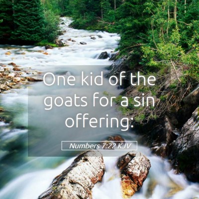 Picture 05 - Numbers 7:22 KJV - One kid of the goats for a sin - Bible Verse Picture