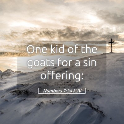 Picture 05 - Numbers 7:34 KJV - One kid of the goats for a sin - Bible Verse Picture