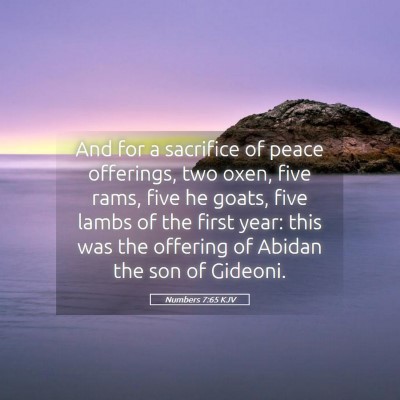 Picture 05 - Numbers 7:65 KJV - And for a sacrifice of peace offerings, two oxen, - Bible Verse Picture