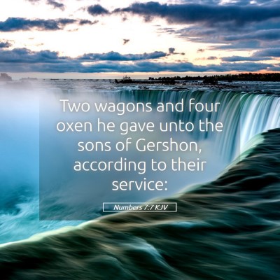 Picture 05 - Numbers 7:7 KJV - Two wagons and four oxen he gave unto the sons of - Bible Verse Picture