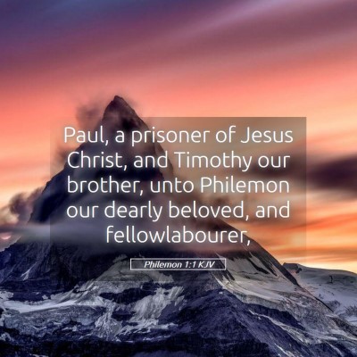 Picture 05 - Philemon 1:1 KJV - Paul, a prisoner of Jesus Christ, and Timothy our - Bible Verse Picture
