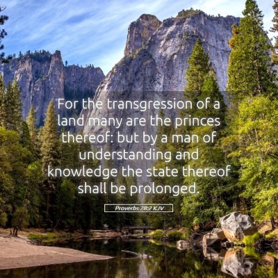 Picture 05 - Proverbs 28:2 KJV - For the transgression of a land many are the - Bible Verse Picture
