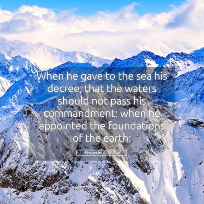 Picture 05 - Proverbs 8:29 KJV - When he gave to the sea his decree, that the - Bible Verse Picture