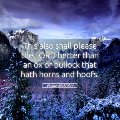 Picture 05 - Psalms 69:31 KJV - This also shall please the LORD better than an ox - Bible Verse Picture
