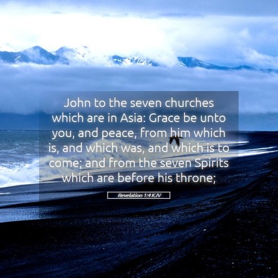 Picture 05 - Revelation 1:4 KJV - John to the seven churches which are in Asia: - Bible Verse Picture
