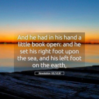 Picture 05 - Revelation 10:2 KJV - And he had in his hand a little book open: and he - Bible Verse Picture