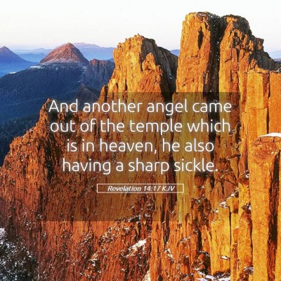 Picture 05 - Revelation 14:17 KJV - And another angel came out of the temple which is - Bible Verse Picture
