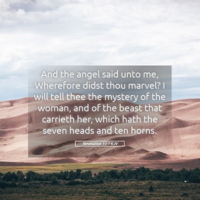 Picture 05 - Revelation 17:7 KJV - And the angel said unto me, Wherefore didst thou - Bible Verse Picture