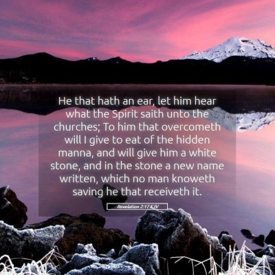 Picture 05 - Revelation 2:17 KJV - He that hath an ear, let him hear what the Spirit - Bible Verse Picture