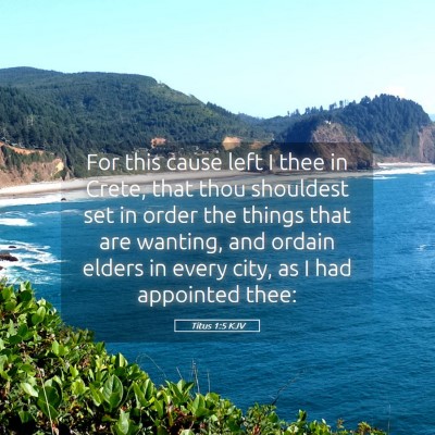 Picture 05 - Titus 1:5 KJV - For this cause left I thee in Crete, that thou - Bible Verse Picture