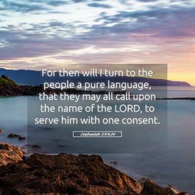 Picture 05 - Zephaniah 3:9 KJV - For then will I turn to the people a pure - Bible Verse Picture