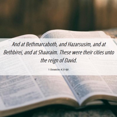 Picture 06 - 1 Chronicles 4:31 KJV - And at Bethmarcaboth, and Hazarsusim, and at - Bible Verse Picture