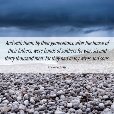 Picture 06 - 1 Chronicles 7:4 KJV - And with them, by their generations, after the - Bible Verse Picture