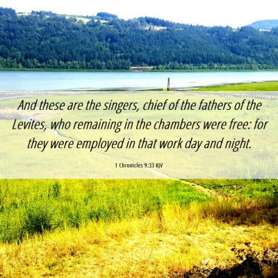 Picture 06 - 1 Chronicles 9:33 KJV - And these are the singers, chief of the fathers - Bible Verse Picture