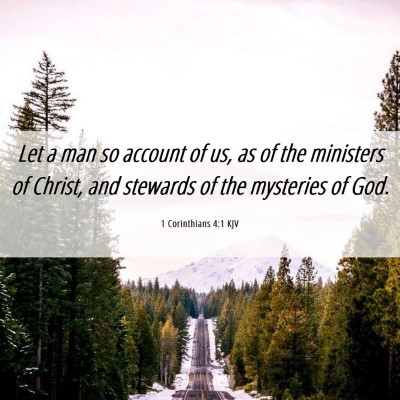 Picture 06 - 1 Corinthians 4:1 KJV - Let a man so account of us, as of the ministers - Bible Verse Picture