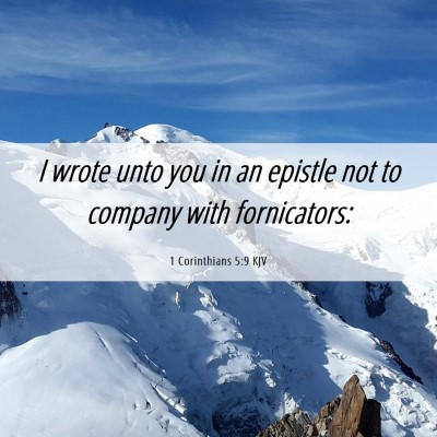 Picture 06 - 1 Corinthians 5:9 KJV - I wrote unto you in an epistle not to company - Bible Verse Picture