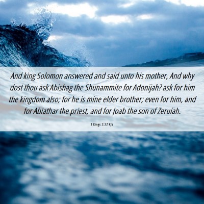 Picture 06 - 1 Kings 2:22 KJV - And king Solomon answered and said unto his - Bible Verse Picture