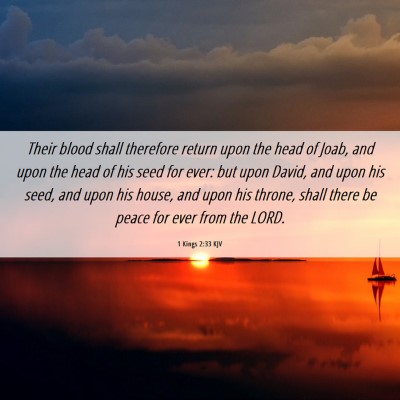Picture 06 - 1 Kings 2:33 KJV - Their blood shall therefore return upon the head - Bible Verse Picture