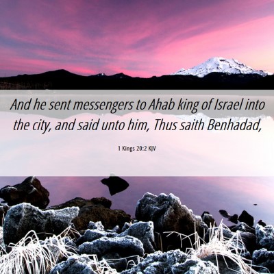 Picture 06 - 1 Kings 20:2 KJV - And he sent messengers to Ahab king of Israel - Bible Verse Picture
