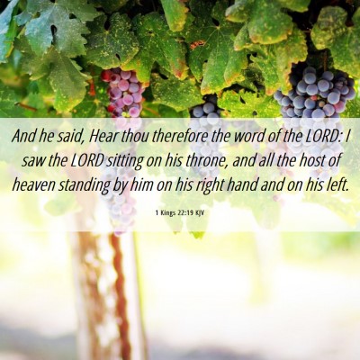 Picture 06 - 1 Kings 22:19 KJV - And he said, Hear thou therefore the word of the - Bible Verse Picture