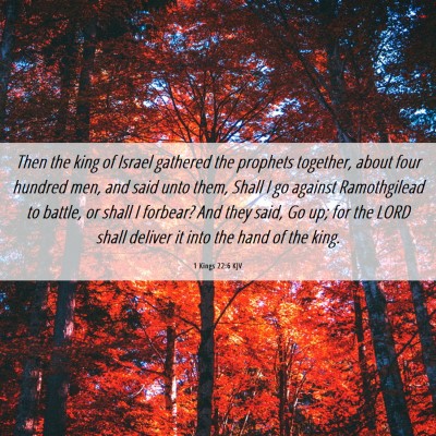 Picture 06 - 1 Kings 22:6 KJV - Then the king of Israel gathered the prophets - Bible Verse Picture