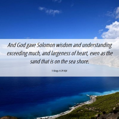 Picture 06 - 1 Kings 4:29 KJV - And God gave Solomon wisdom and understanding - Bible Verse Picture