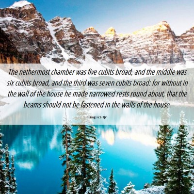 Picture 06 - 1 Kings 6:6 KJV - The nethermost chamber was five cubits broad, and - Bible Verse Picture
