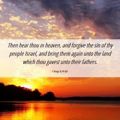 Picture 06 - 1 Kings 8:34 KJV - Then hear thou in heaven, and forgive the sin of - Bible Verse Picture